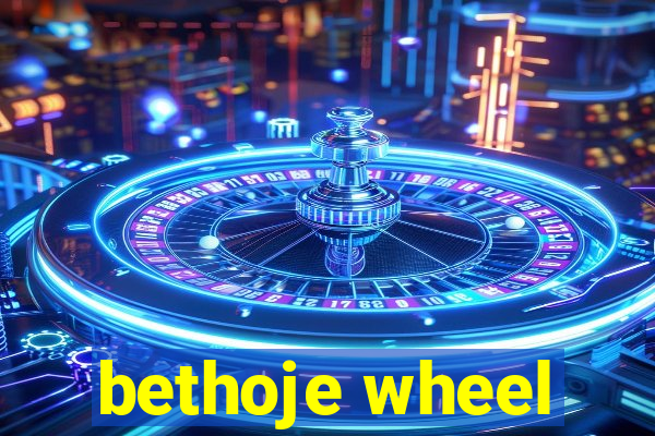 bethoje wheel